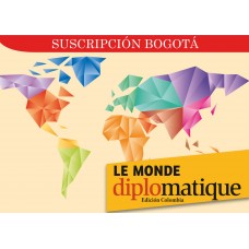 A. Suscripción Bogotá. Le Monde diplomatique, edición Colombia