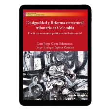 Libro digital. Desigualdad y Reforma estructural tributaria en Colombia