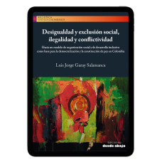 Libro digital. Desigualdad y exclusión social, ilegalidad y conflictividad