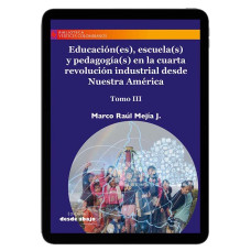 Libro digital. Educación(es), escuela(s) y pedagogía(s) en la cuarta revolución  Tomo III