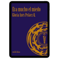 Libro digital. Era mucho el miedo