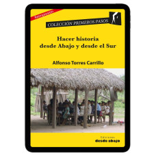 Libro digital. Hacer historia desde abajo y desde el sur
