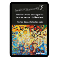 Libro digital. Indicios de la emergencia de una nueva civilización Libro digital. Indicios de la emergencia de una nueva civilización