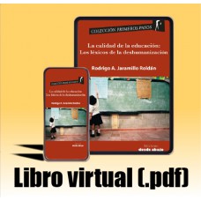 Libro virtual (.pdf) La calidad de la educación: Los léxicos de la deshumanización