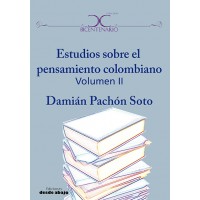 Estudios sobre el pensamiento colombiano Volumen II