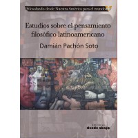 Estudios sobre el pensamiento filosófico latinoamericano