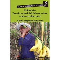 Colombia: Estado actual del debate sobre el desarrollo rural