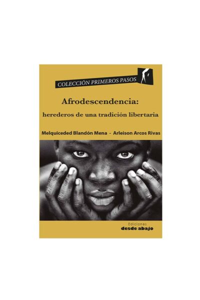 afrodescendencia-herederos-de-una-tradicion-libertaria