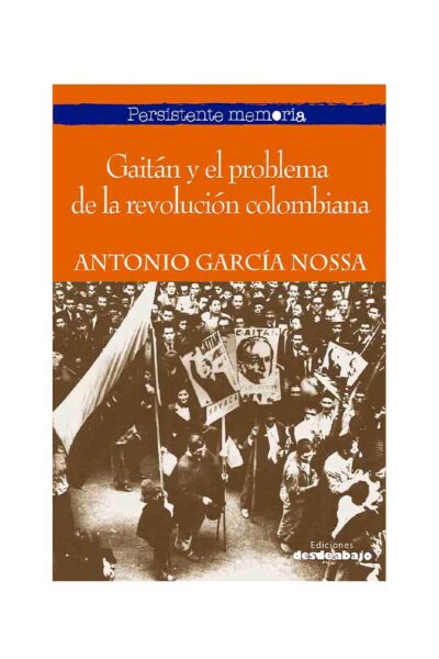gaitan-y-el-problema-de-la-revolucion-colombiana