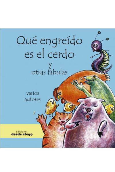 que-engreido-es-el-cerdo-y-otras-fabulas