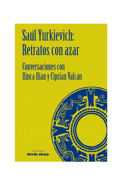Retrato con azar. Saúl Yurkievich