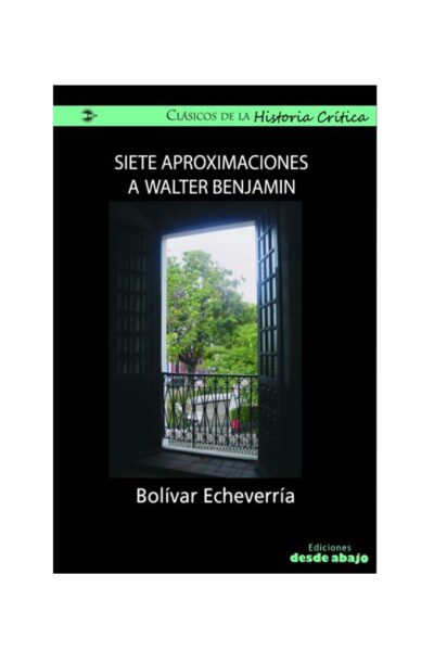 siete-aproximaciones-a-walter-benjamin