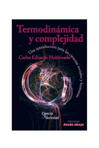 termodinamica-y-complejidad-una-introduccion-para-las-ciencias-sociales-y-humanas