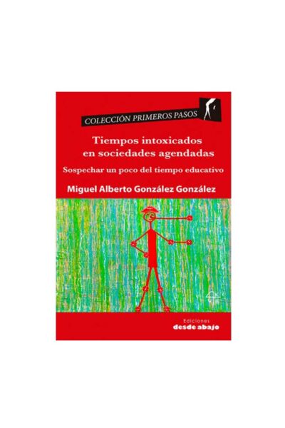 tiempos-intoxicados-en-sociedades-agendadas-sospechar-un-poco-del-tiempo-educativo