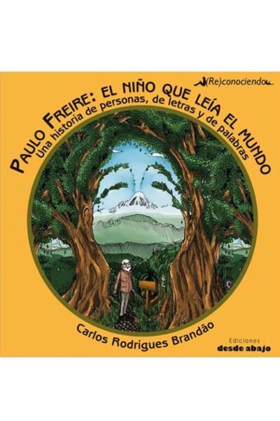 paulo-freire-el-nino-que-leia-el-mundo