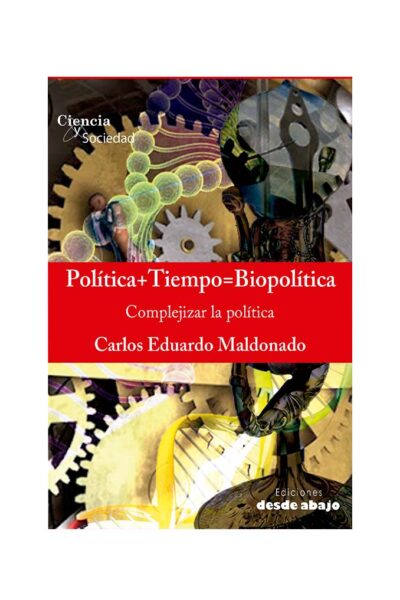 politicatiempo-biopolitica-complejizar-la-politica
