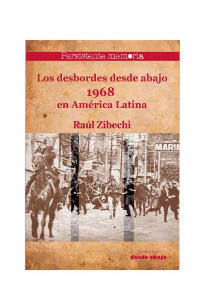 los-desbordes-de-los-de-abajo-1968-desde-america-latina