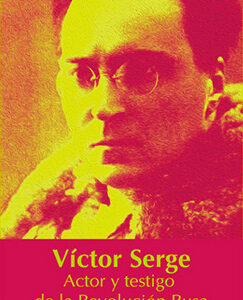 victor-serge-actor-y-testigo-de-la-revolucion-rusa