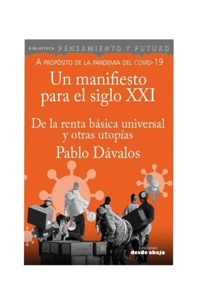 un-manifiesto-para-el-siglo-xxi-de-la-renta-basica-universal-y-otras-utopias
