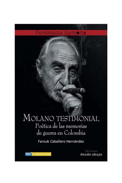 molano-testimonial-poetica-de-las-memorias-de-guerra-en-colombia