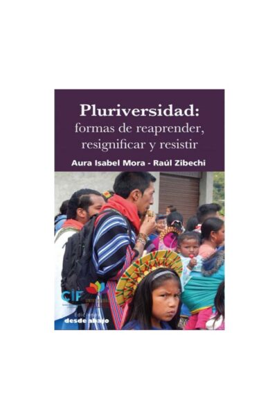 pluriversidadformas-de-reaprenderresignificar-y-resistir