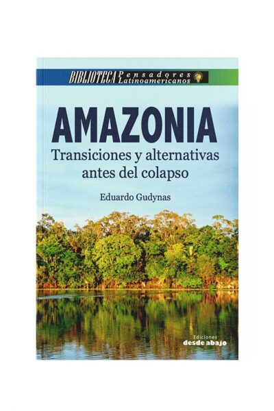 amazonia-transiciones-y-alternativas-antes-del-colapso