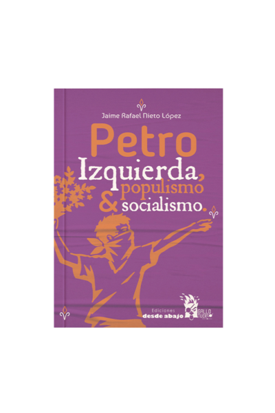 petro-izquierda-populismo-y-socialismo