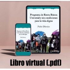 Libro virtual (.pdf) Programa de Renta Básica Universal y sin condiciones para la vida digna