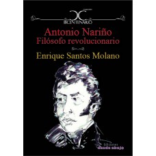 Antonio Nariño Filósofo revolucionario