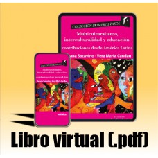 Libro virtual (.pdf) Multiculturalismo, interculturalidad y educación: Contribuciones desde América Latina