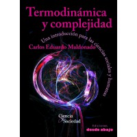 Termodinámica y complejidad Una introducción para las ciencias sociales y humanas